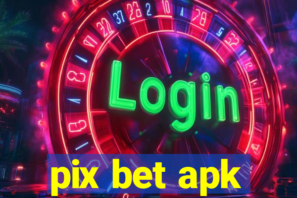 pix bet apk