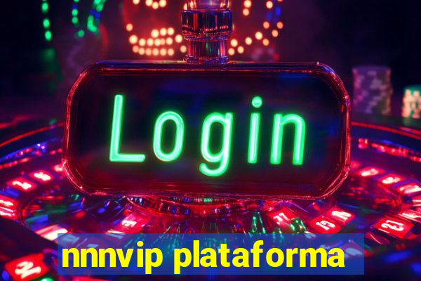 nnnvip plataforma