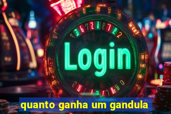 quanto ganha um gandula