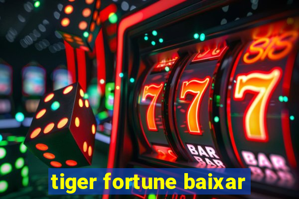 tiger fortune baixar