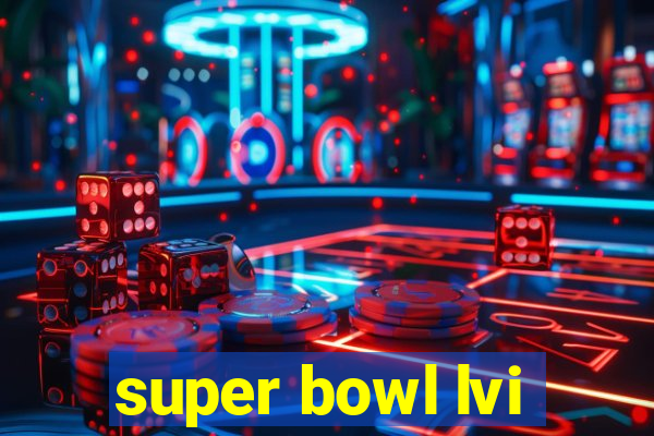 super bowl lvi