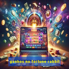 ganhos no fortune rabbit