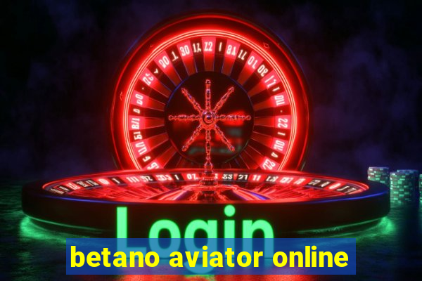 betano aviator online