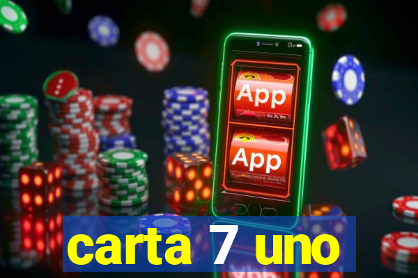 carta 7 uno