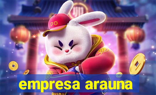 empresa arauna