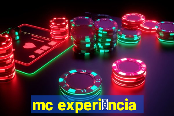 mc experi锚ncia