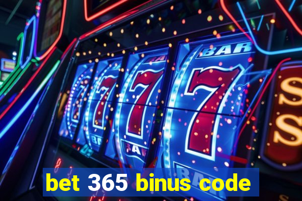 bet 365 binus code