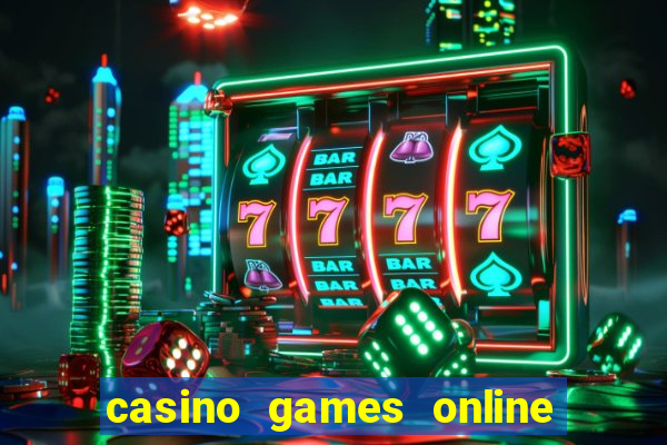 casino games online real money