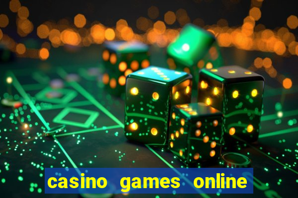 casino games online real money