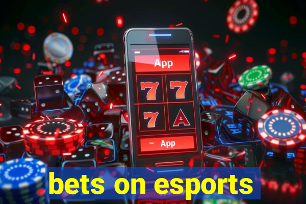 bets on esports