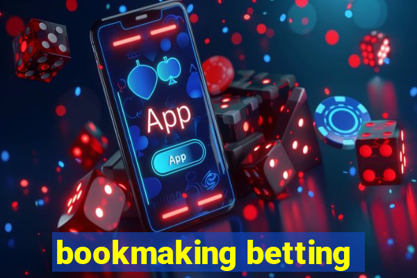 bookmaking betting