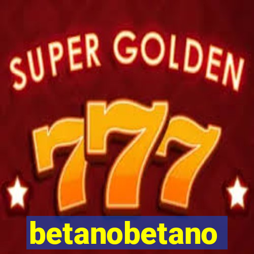 betanobetano