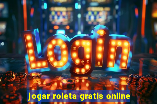 jogar roleta gratis online