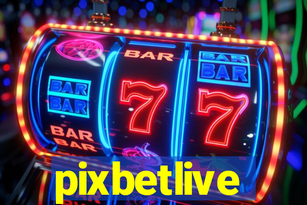 pixbetlive