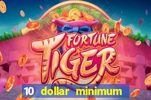 10 dollar minimum deposit casino australia