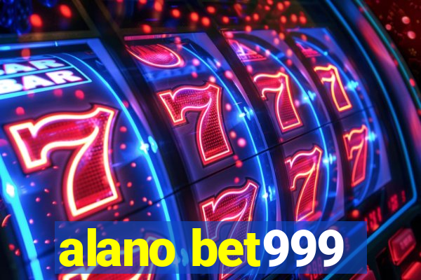 alano bet999