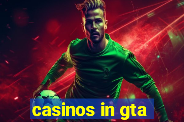 casinos in gta