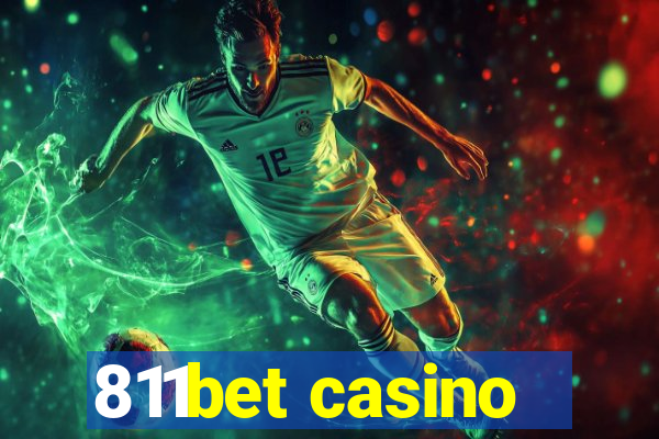 811bet casino