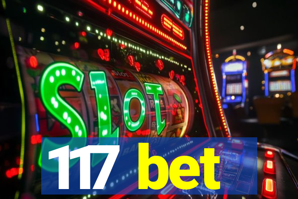 117 bet