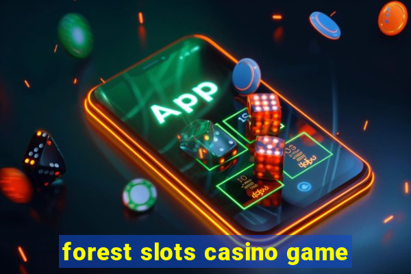 forest slots casino game