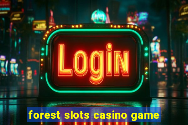 forest slots casino game