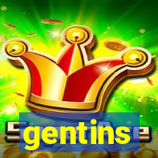 gentins