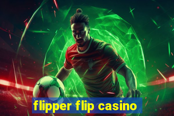 flipper flip casino