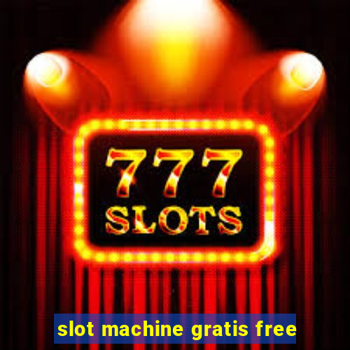 slot machine gratis free