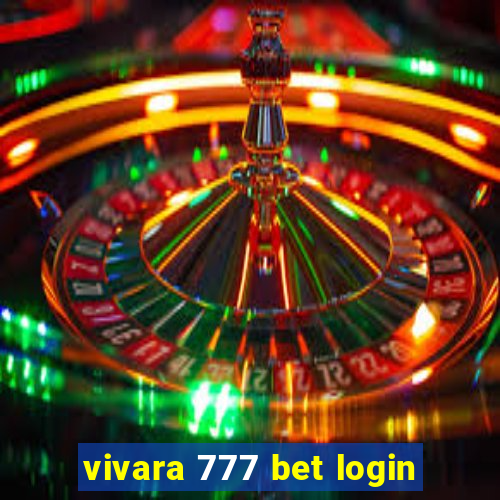 vivara 777 bet login