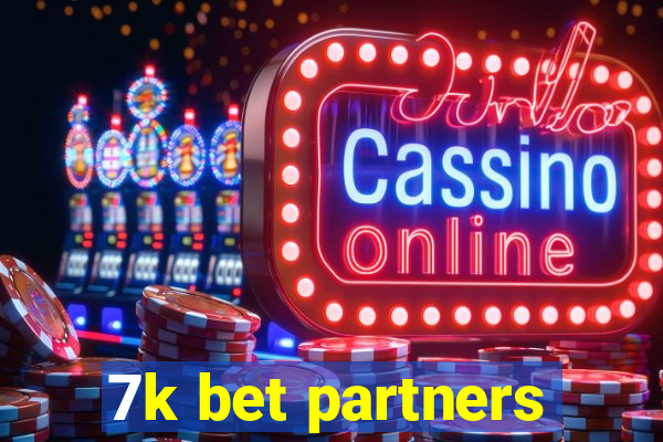 7k bet partners