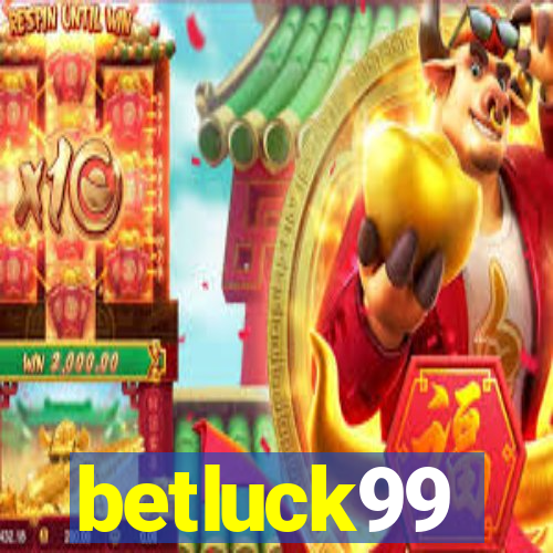 betluck99