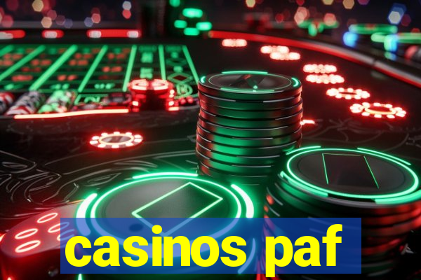 casinos paf