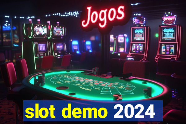 slot demo 2024