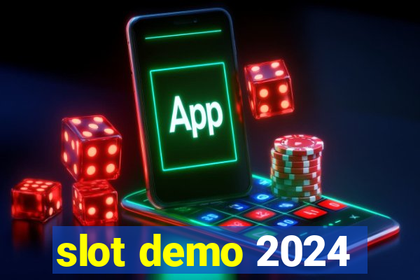 slot demo 2024