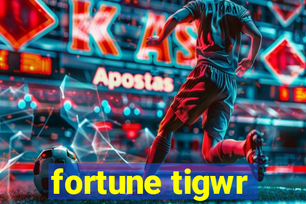 fortune tigwr