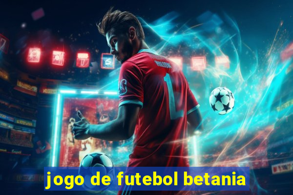 jogo de futebol betania