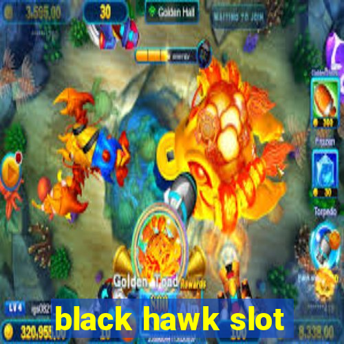 black hawk slot