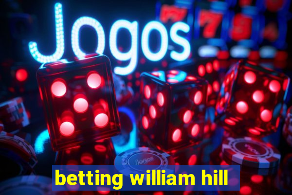 betting william hill