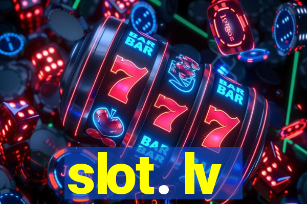 slot. lv