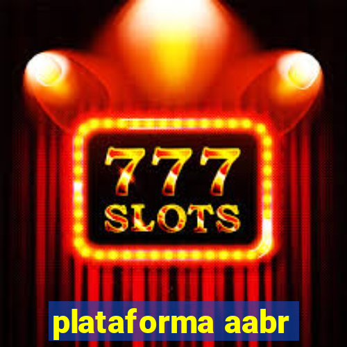 plataforma aabr