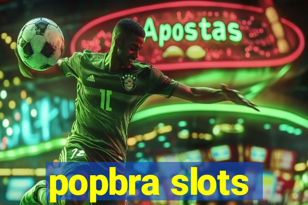 popbra slots