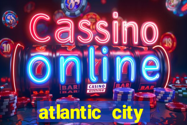 atlantic city casino resort