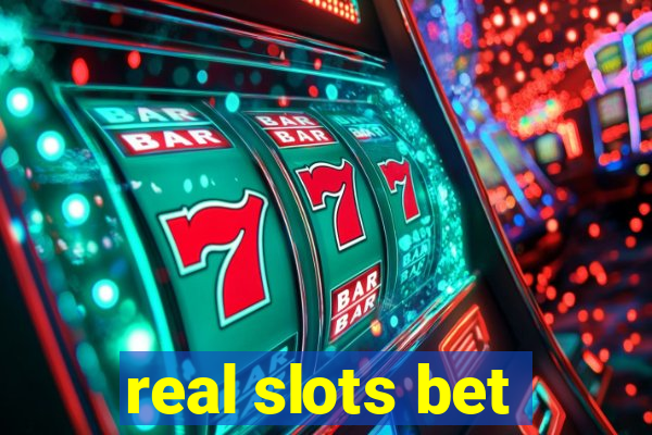 real slots bet