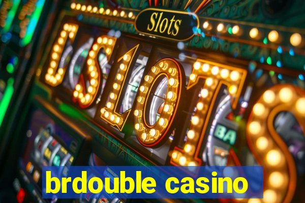 brdouble casino