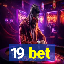 19 bet