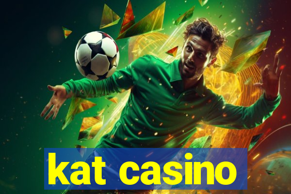 kat casino