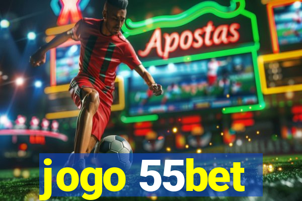 jogo 55bet