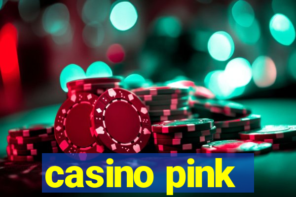 casino pink