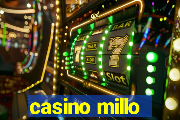 casino millo