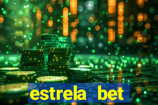 estrela bet deposito minimo